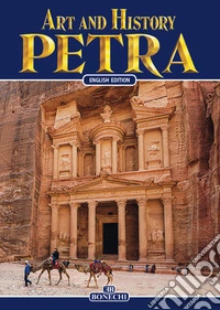 Petra. Arte e storia. Ediz. inglese libro