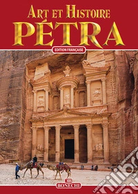 Petra. Arte e storia. Ediz. Francese libro