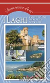 I laghi: Maggiore, Como, Garda, Orta, Varese, Iseo libro