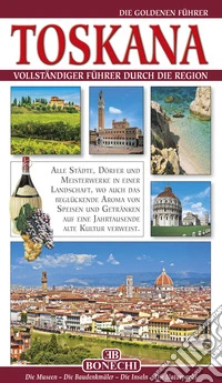 Toscana. Ediz. tedesca libro