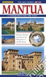 Mantua. 5 itineraries for the visit libro