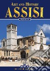 Art and history of Assisi libro