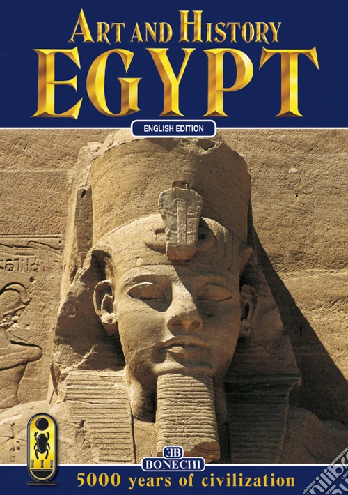Egitto, arte e storia. Ediz. inglese