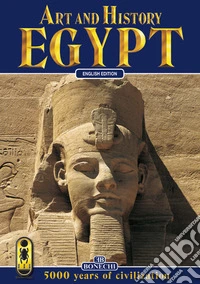 Egitto, arte e storia. Ediz. inglese libro