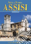 Arte e storia di Assisi libro