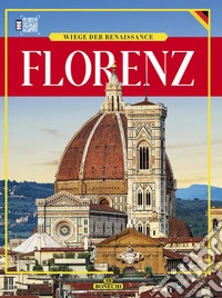 Florenz. Wiege der renaissance