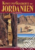 Kunst und Geschichte von Jordanien libro