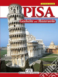 Pisa. Geschichte und Meisterwerke libro