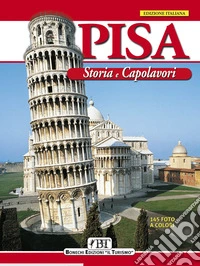 Pisa. Storia e capolavori libro