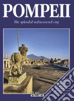 Pompeii. The splendid rediscovered city