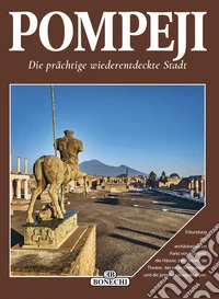 Pompei, la splendida città ritrovata. Ediz. tedesca libro