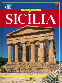 Sicilia. Isola del sole. Ediz. portoghese libro