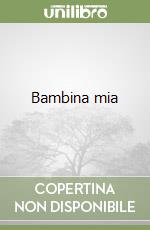 Bambina mia libro