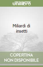 Miliardi di insetti libro