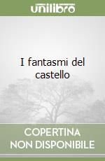 I fantasmi del castello libro