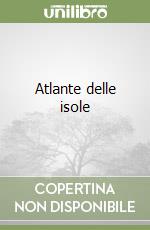 Atlante delle isole libro