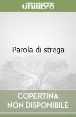 Parola di strega libro