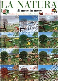 La natura di mese in mese libro