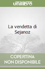 La vendetta di Sejanoz libro