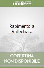 Rapimento a Vallechiara libro