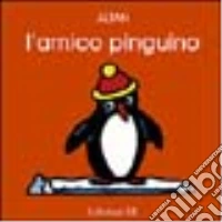 L'amico pinguino. Ediz. illustrata libro