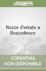 Nozze d'estate a Boscodirovo libro