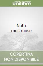 Notti mostruose libro