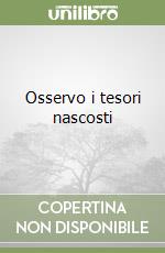 Osservo i tesori nascosti libro