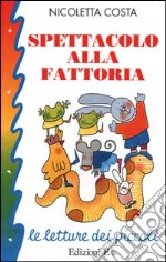 Spettacolo alla fattoria libro