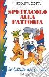 Spettacolo alla fattoria libro