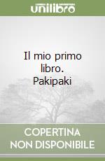 Il mio primo libro. Pakipaki libro