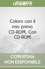 Coloro con il mio primo CD-ROM. Con CD-ROM