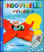 Indovinelli. Viaggi libro