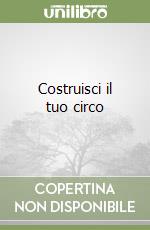 Costruisci il tuo circo libro