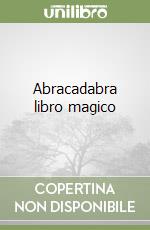 Abracadabra libro magico libro