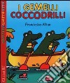 I gemelli coccodrilli libro