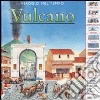 Viaggio nel tempo. Vulcano libro