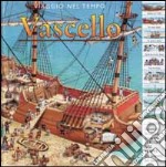 Viaggio nel tempo. Vascello