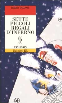 Sette piccoli regali d'inferno libro
