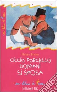Ciccio Porcello domani si sposa libro