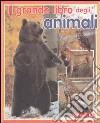 Il grande libro degli animali libro