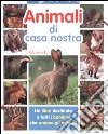 Animali di casa nostra libro