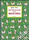 Buon divertimento con la mucca Moka libro