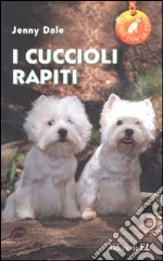 I cuccioli rapiti libro