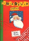 Babbo Natale. Il mio diario segreto libro