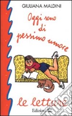 Oggi sono di pessimo umore libro