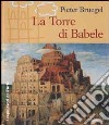 Pieter Bruegel. La Torre di Babele libro