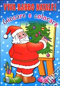 Viva Babbo Natale! libro