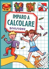 Imparo a calcolare. Divisione libro