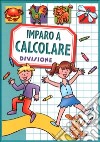 Imparo a calcolare. Divisione libro